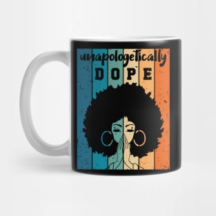 Unapologetically Dope Black Woman Mug